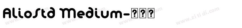 AlioStd Medium字体转换